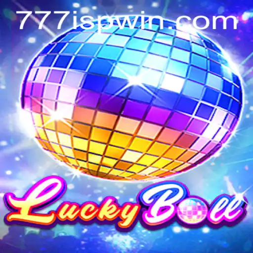 Exploring LuckyBall: The Ultimate Game of Chance Featuring 777ISP