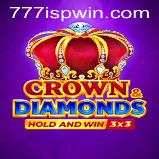 Exploring Crowndiamonds: The Thrilling World of 777ISP's Latest Game