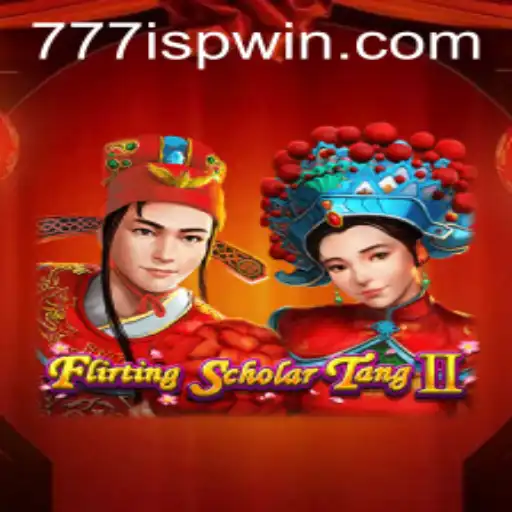 Discover the Enchanting World of Flirting Scholar Tang II and the Mystique of 777ISP